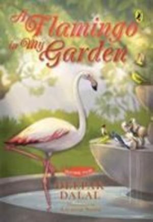 Flamingo in My Garden, A Flamingo in My Garden, A
