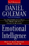 Emotional Intelligence: Why It Can Matter More Than IQ Emotional Intelligence: Why It Can Matter More Than IQ