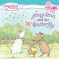 Angelina and the Butterfly Angelina and the Butterfly