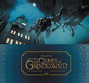 Art of Fantastic Beasts: The Crimes of Grindelwald, The Art of Fantastic Beasts: The Crimes of Grindelwald, The