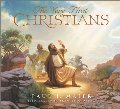 Very First Christians, The Very First Christians, The
