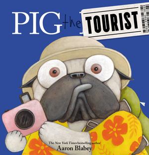 Pig the Tourist Pig the Tourist