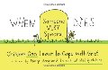 WHEN SOMEONE VERY SPECIAL DIES: Children Can Learn to Cope with Grief (Drawing Out Feelings) WHEN SOMEONE VERY SPECIAL DIES: Children Can Learn to Cope with Grief (Drawing Out Feelings)