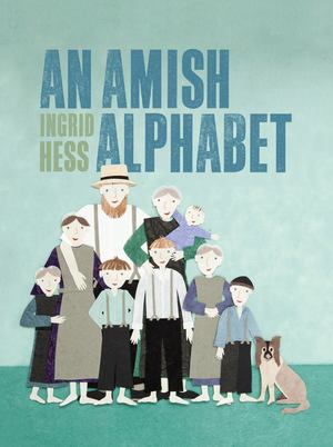 Amish Alphabet, An Amish Alphabet, An