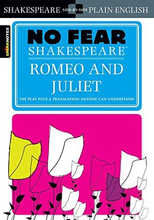 Romeo and Juliet (No Fear Shakespeare) Romeo and Juliet (No Fear Shakespeare)