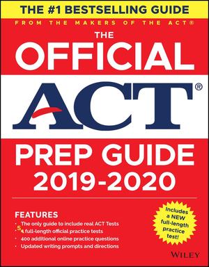 Official ACT Prep Guide, 2019-2020, The Official ACT Prep Guide, 2019-2020, The