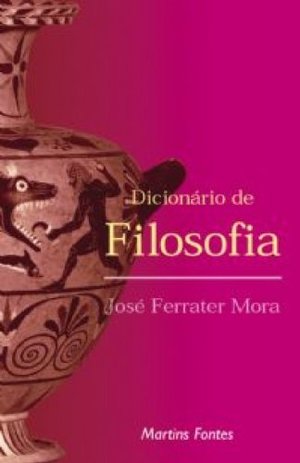 Dicionário de filosofia Dicionário de filosofia