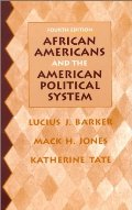 African Americans and the American Political System (4th Edition) African Americans and the American Political System (4th Edition)