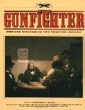 Age of the Gunfighter: Men and Weapons on the Frontier, 1840-1900 Age of the Gunfighter: Men and Weapons on the Frontier, 1840-1900