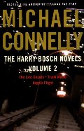 Harry Bosch Novels Volume 2: The Last Coyote, Trunk Music, Angels Flight, The Harry Bosch Novels Volume 2: The Last Coyote, Trunk Music, Angels Flight, The
