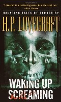 Waking Up Screaming: Haunting Tales of Terror Waking Up Screaming: Haunting Tales of Terror