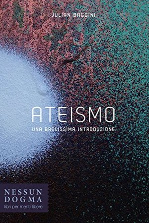 Ateismo. Una brevissima introduzione Ateismo. Una brevissima introduzione
