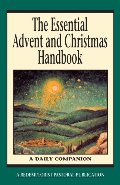 Essential Advent and Christmas Handbook: A Daily Companion (Essential (Liguori)), The Essential Advent and Christmas Handbook: A Daily Companion (Essential (Liguori)), The