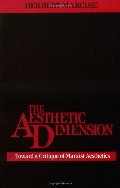 Aesthetic Dimension: Toward A Critique of Marxist Aesthetics, The Aesthetic Dimension: Toward A Critique of Marxist Aesthetics, The