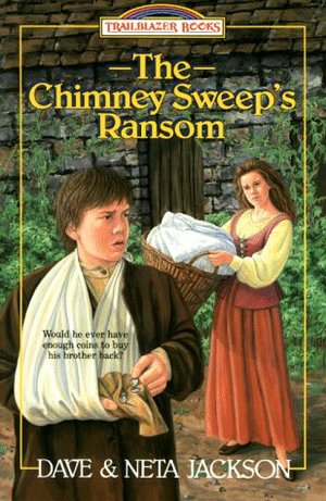 Chimney Sweep's Ransom: John Wesley, The Chimney Sweep's Ransom: John Wesley, The
