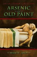 Arsenic and Old Paint (Art Lover's Mysteries, No. 4) Arsenic and Old Paint (Art Lover's Mysteries, No. 4)