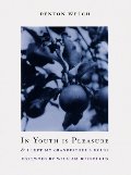 In Youth Is Pleasure & I Left My Grandfather's House In Youth Is Pleasure & I Left My Grandfather's House