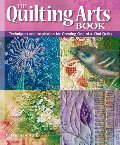 Quilting Arts Book, The Quilting Arts Book, The