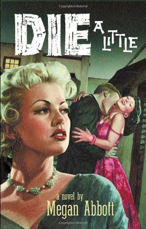 Die a Little: A Novel Die a Little: A Novel