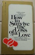 How to Survive the Loss of a Love How to Survive the Loss of a Love