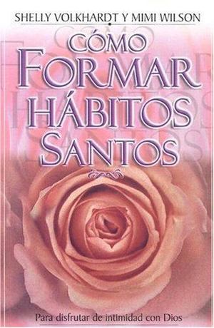 Como Formar Habitos Santos Como Formar Habitos Santos