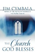 Church God Blesses, The Church God Blesses, The