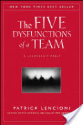 Five Dysfunctions of a Team, The Five Dysfunctions of a Team, The