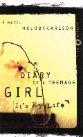 It's My Life (Diary of a Teenage Girl: Caitlin, Book 2) It's My Life (Diary of a Teenage Girl: Caitlin, Book 2)