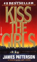 Kiss the Girls (Alex Cross) Kiss the Girls (Alex Cross)