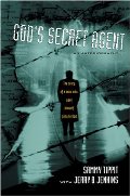 God's Secret Agent God's Secret Agent