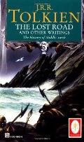 Lost Road and Other Writings (The History of Middle-Earth, Vol. 5), The Lost Road and Other Writings (The History of Middle-Earth, Vol. 5), The