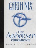 Abhorsen Chronicles (Abhorsen Trilogy), The Abhorsen Chronicles (Abhorsen Trilogy), The
