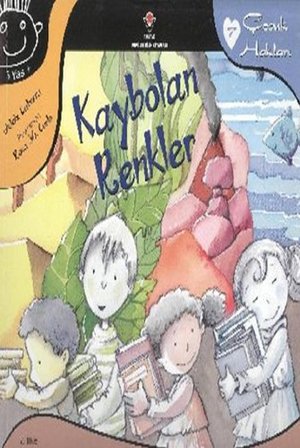 Cocuk Haklari 7 - Kaybolan Renkler Cocuk Haklari 7 - Kaybolan Renkler