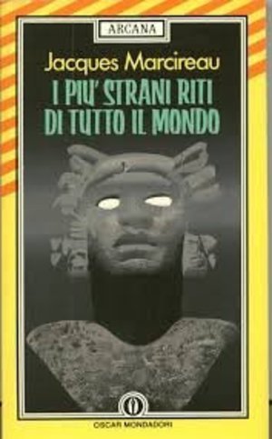 I più strani riti di tutto il mondo I più strani riti di tutto il mondo