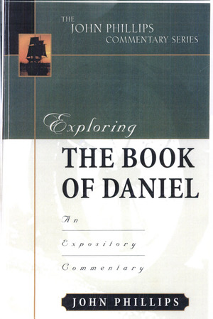 Exploring the Book of Daniel Exploring the Book of Daniel