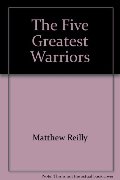 Five Greatest Warriors, The Five Greatest Warriors, The