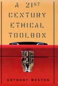 21st Century Ethical Toolbox, A 21st Century Ethical Toolbox, A
