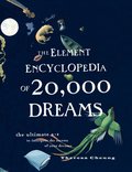 Element Encyclopedia of 20,000 Dreams: The Ultimate A-Z to Interpret the Secrets of Your Dreams, The Element Encyclopedia of 20,000 Dreams: The Ultimate A-Z to Interpret the Secrets of Your Dreams, The