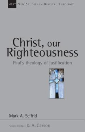 Christ, Our Righteousness Christ, Our Righteousness