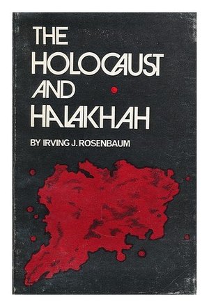 Holocaust and Halakhah Holocaust and Halakhah