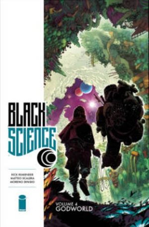 Black Science Volume 4: Godworld Black Science Volume 4: Godworld