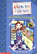 Amazing Days Of Abby Hayes, The #02: Declaration Of Independence Amazing Days Of Abby Hayes, The #02: Declaration Of Independence