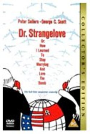 Dr. Strangelove or: How I Learned to Stop Worrying and Love the Bomb - Collector's Edition Dr. Strangelove or: How I Learned to Stop Worrying and Love the Bomb - Collector's Edition