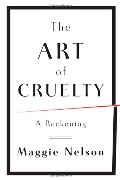 Art of Cruelty: A Reckoning, The Art of Cruelty: A Reckoning, The
