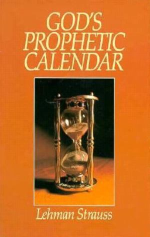 God's Prophetic Calendar God's Prophetic Calendar