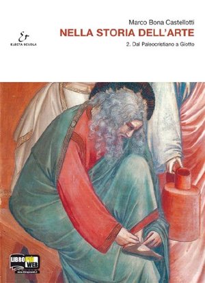 Nella storia dell'arte. Per il Liceo scientifico. Con espansione online: 2 Nella storia dell'arte. Per il Liceo scientifico. Con espansione online: 2