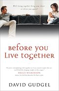 Before You Live Together Before You Live Together