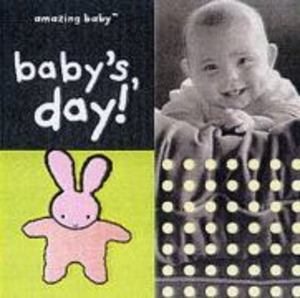 Baby's Day! Baby's Day!