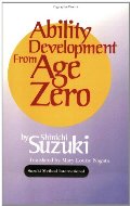Ability Development from Age Zero (Suzuki Method International) Ability Development from Age Zero (Suzuki Method International)