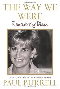 Way We Were: Remembering Diana, The Way We Were: Remembering Diana, The